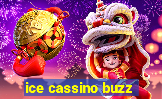 ice cassino buzz